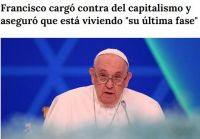 José Yorg se refirió a la dura reflexión del Papa Francisco contra el capitalismo